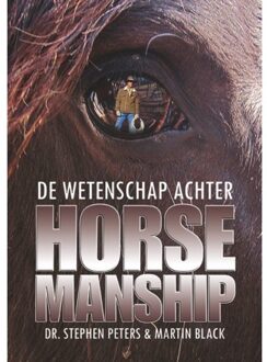 De Wetenschap Achter Horsemanship - Paarden Welzijn - Stephen Peters