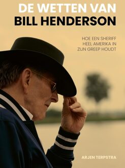 De Wetten van Bill Henderson - Arjen Terpstra - ebook