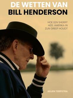 De Wetten Van Bill Henderson - Arjen Terpstra