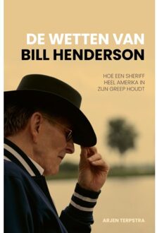 De Wetten Van Bill Henderson - Arjen Terpstra