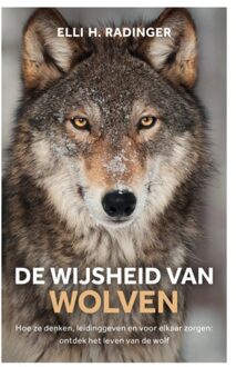 De Wijsheid Van Wolven - Elli H. Radinger