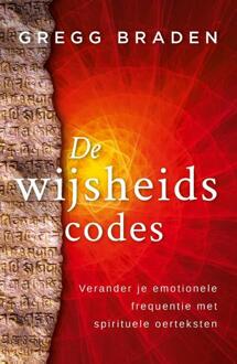 De Wijsheidscodes - Gregg Braden