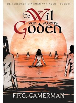 De Wil Van Adens Goden - De Verloren Stammen Van Aden - F.P.G. Camerman