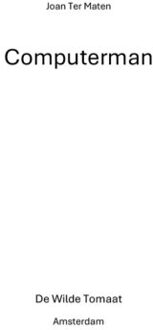 De Wilde Tomaat Computerman - Joan Ter Maten