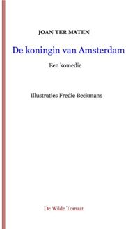 De Wilde Tomaat De Koningin Van Amsterdam - Joan Ter Maten