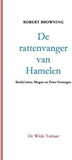 De Wilde Tomaat De rattenvanger van Hamelen - Boek Robert Browning (9082025523)