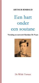 De Wilde Tomaat Een hart onder een soutane - Boek Arthur Rimbaud (9082025515)