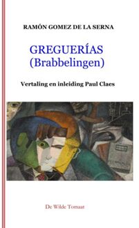 De Wilde Tomaat Greguerías - Ramón Gomez de la Serna