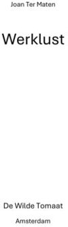 De Wilde Tomaat Werklust - Joan Ter Maten