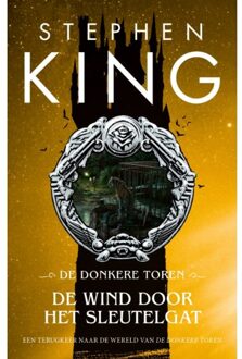 De Wind Door Het Sleutelgat - De Donkere Toren - Stephen King