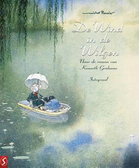 De wind in de wilgen INTEGRAAL -  Kenneth Grahame, Michel Plessix (ISBN: 9789464841589)