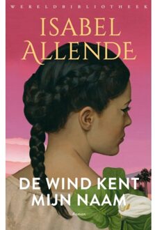 De Wind Kent Mijn Naam - Isabel Allende