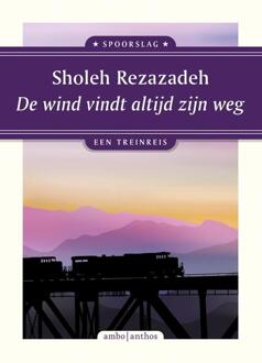 De Wind Vindt Altijd Zijn Weg - Spoorslag - Sholeh Rezazadeh