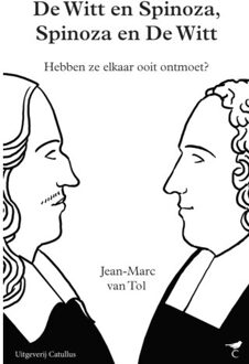 De Witt En Spinoza, Spinoza En De Witt - Jean-Marc van Tol