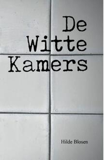 De Witte Kamers -  Hilde Blosen (ISBN: 9789464816969)