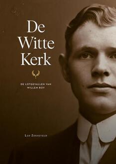 De witte kerk -  Leo Zonneveld (ISBN: 9789463656528)