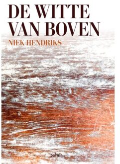 De Witte Van Boven - Niek Hendriks