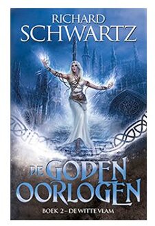 De Witte Vlam - De Godenoorlogen - Richard Schwartz