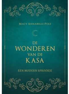 De Wonderen Van De Kasa - Macy Annabelle Pole