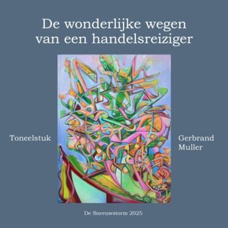 De Wonderlijke Wegen Van Een Handelsreiziger