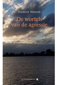 De Wortels Van De Agressie - Friedrich Weinreb