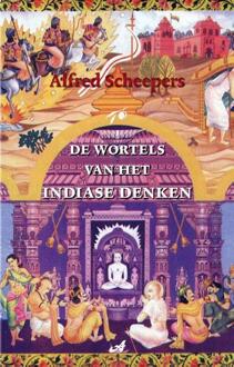 De wortels van het Indiase denken - Boek Alfred Scheepers (9077787259)