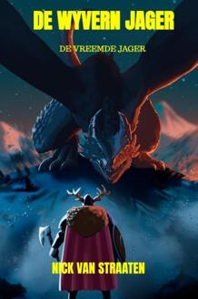 De Wyvern jager -  Nick van Straaten (ISBN: 9789403737171)