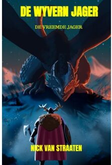 De Wyvern Jager - Nick Van Straaten