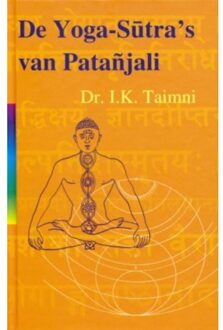 De yoga sutra's van Patanjali - Boek I.K. Taimni (906175075X)