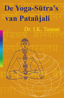 De yoga sutra's van Patanjali -  Iqbal Kishun Taimni (ISBN: 9789061751038)