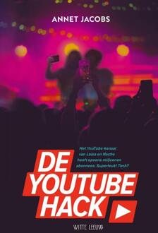 De YouTube Hack -  Annet Jacobs (ISBN: 9789493354555)