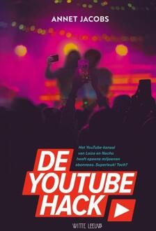 De YouTube Hack -  Annet Jacobs (ISBN: 9789493354661)