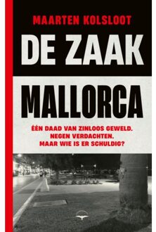 De Zaak Mallorca - Maarten Kolsloot