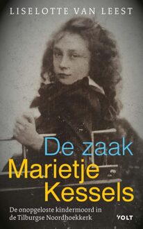 De zaak-Marietje Kessels - Liselotte van Leest - ebook