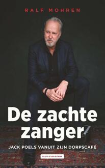 De zachte zanger -  Jack Poels, Ralf Mohren (ISBN: 9789038814797)