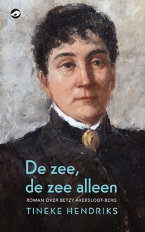 De zee, de zee alleen - Tineke Hendriks - ebook