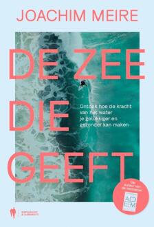 De zee die geeft -  Joachim Meire (ISBN: 9789493410954)