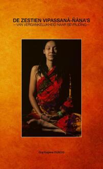 De Zestien Vipassanā-Ñāṇa’s -  Guy Eugène Dubois (ISBN: 9789465208749)