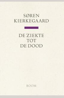 De Ziekte Tot De Dood - Soren Kierkegaard