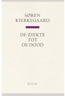 De Ziekte Tot De Dood - Soren Kierkegaard