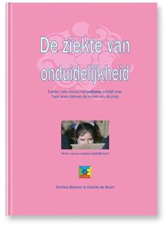 De ziekte van onduidelijkheid - Boek Evelien Bleeker (9075129793)