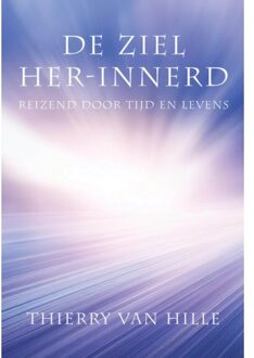 De Ziel Her-Innerd - Thierry van Hille