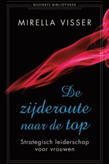 De zijderoute naar de top - Boek Mirella Visser (9047002601)