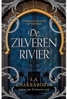 De Zilveren Rivier - Daevabad - Shannon Chakraborty