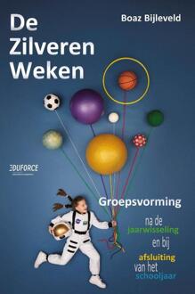 De Zilveren Weken -  Boaz Bijleveld (ISBN: 9789492990716)