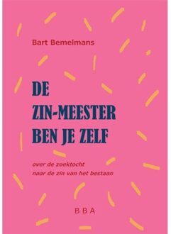 De Zin-Meester Ben Je Zelf - Bart Bemelmans