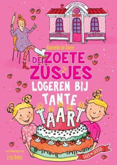 De Zoete Zusjes logeren bij tante Taart -  Hanneke de Zoete (ISBN: 9789043931922)
