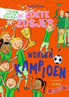 De Zoete Zusjes worden kampioen -  Hanneke de Zoete (ISBN: 9789043942287)