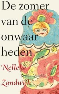 De Zomer Van De Onwaarheden - Nelleke Zandwijk