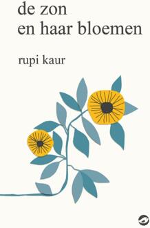 De zon en haar bloemen -  Rupi Kaur (ISBN: 9789083335889)